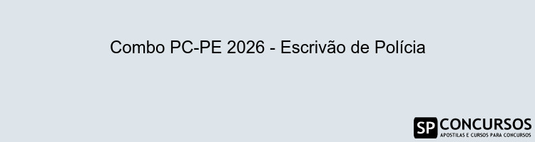 Combo PC-PE 2026 - Escrivão de Polícia