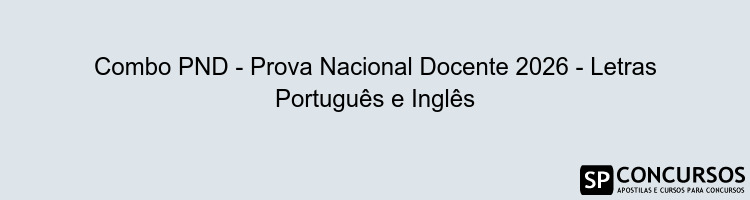 Combo PND - Prova Nacional Docente 2026 - Letras Português e Inglês