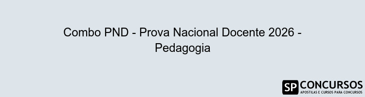 Combo PND - Prova Nacional Docente 2026 - Pedagogia