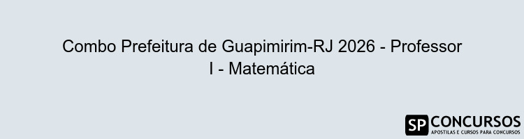 Combo Prefeitura de Guapimirim-RJ 2026 - Professor I - Matemática