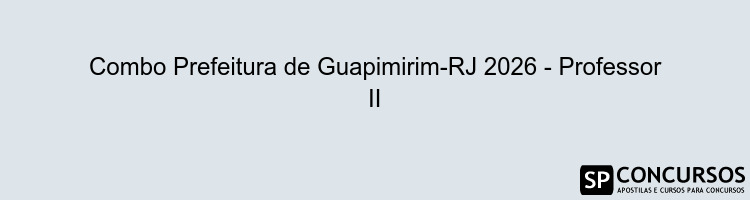 Combo Prefeitura de Guapimirim-RJ 2026 - Professor II