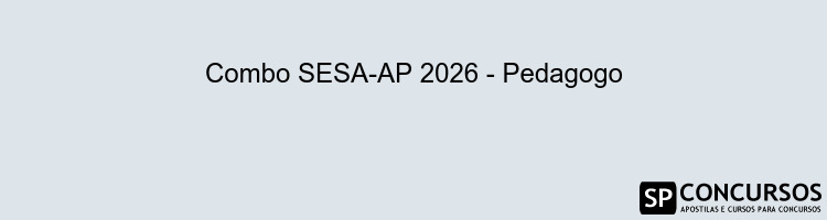Combo SESA-AP 2026 - Pedagogo