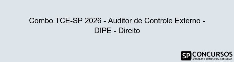 Combo TCE-SP 2026 - Auditor de Controle Externo - DIPE - Direito