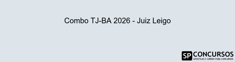 Combo TJ-BA 2026 - Juiz Leigo