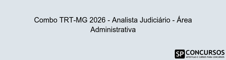 Combo TRT-MG 2026 - Analista Judiciário - Área Administrativa