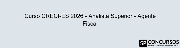 Curso CRECI-ES 2026 - Analista Superior - Agente Fiscal