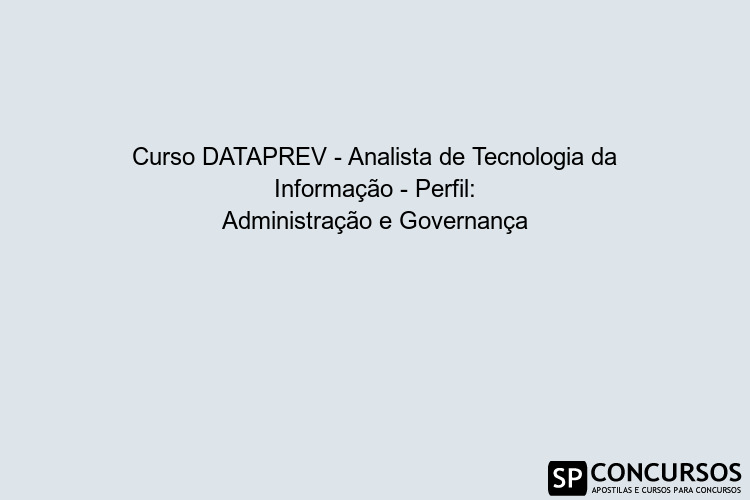 Curso DATAPREV - Analista de Tecnologia da Informação - Perfil ...