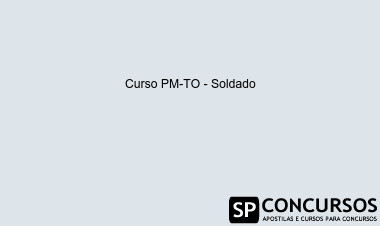 Curso PM-TO - Soldado