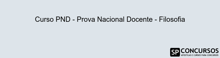 Curso PND - Prova Nacional Docente - Filosofia