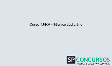 Curso TJ-RR - Técnico Judiciário