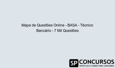 Mapa de Questões Online - BASA - Técnico Bancário - 7 Mil Questões