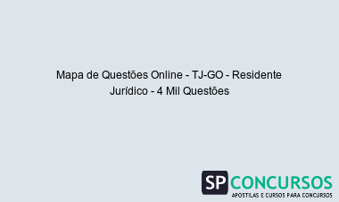 Mapa de Questões Online - TJ-GO - Residente Jurídico - 4 Mil Questões